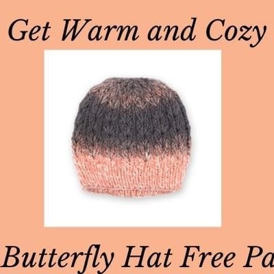Get Warm and Cozy with this Knit Butterfly Hat Free Pattern
