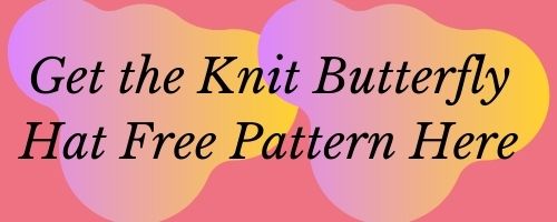knit butterfly hat free pattern