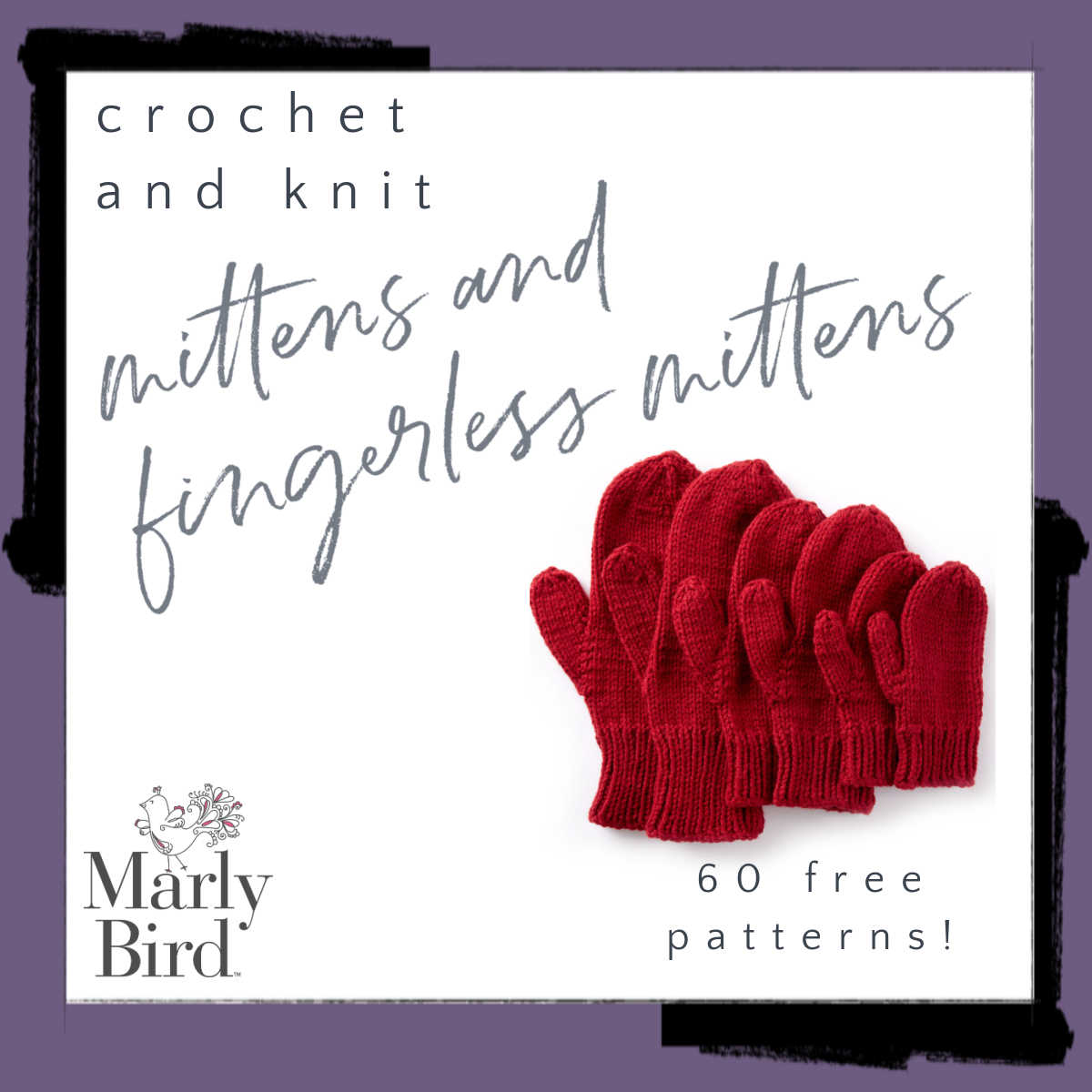 60 Mittens and Fingerless Mitts Free Crochet and Knit Patterns | Marly Bird