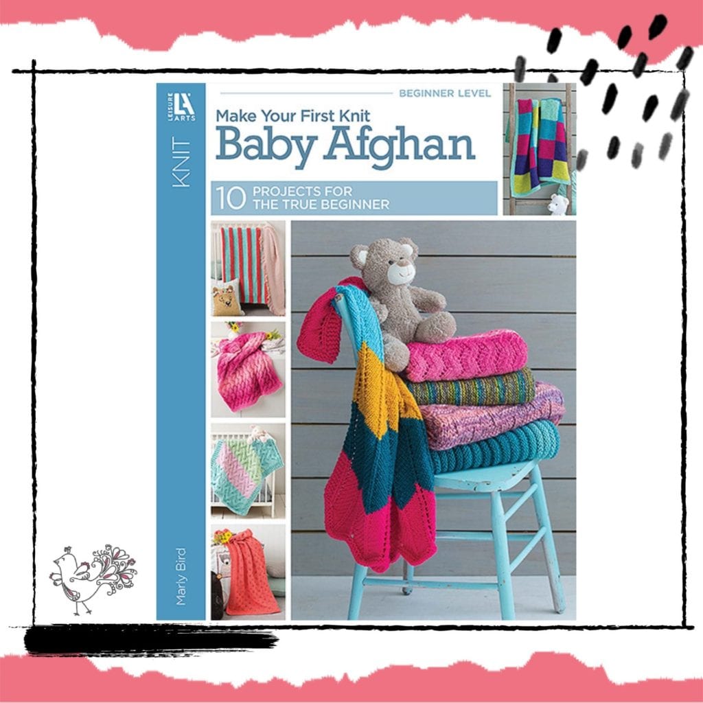 Marly Bird Knoit and Crochet Books: Beginner Baby Afghans