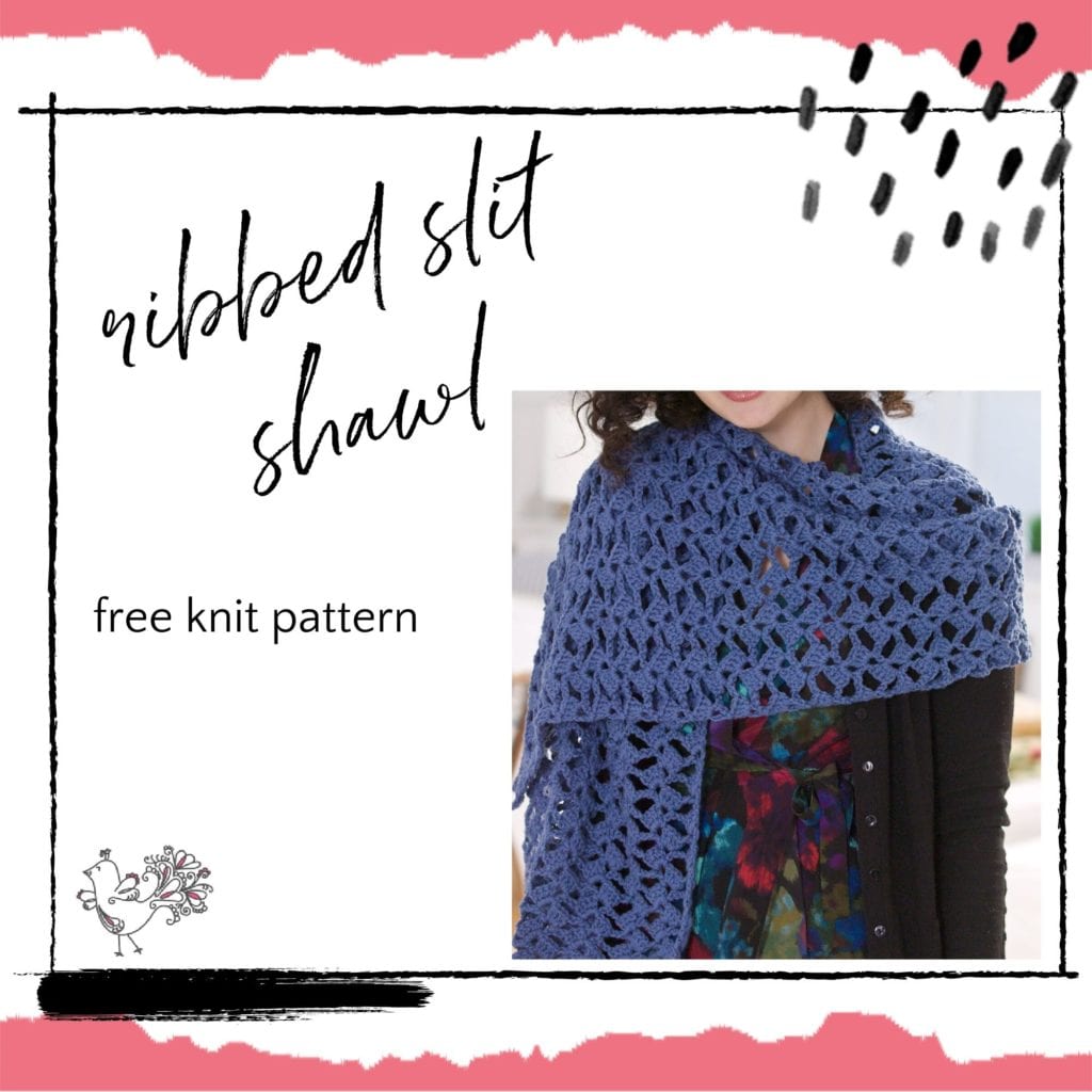 Ribbed Slit Shawl free knitting pattern