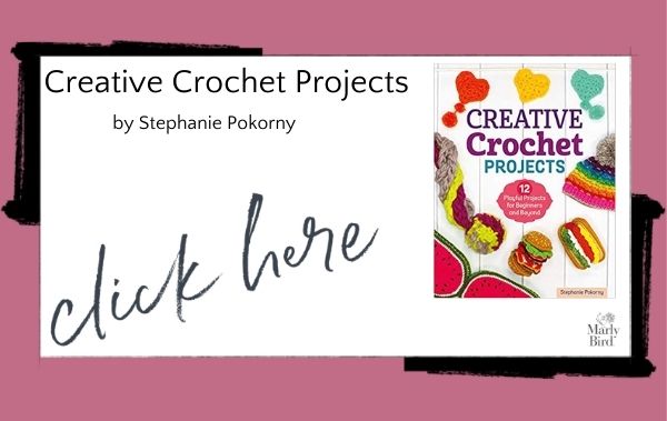 Creative Crochet Books by Stephanie Pokorny