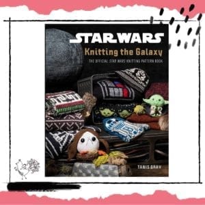 Star Wars knitting the galaxy book review