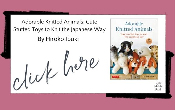 Adorable Knitted Animals: Cute Stuffed Toys to Knit the Japanese Way