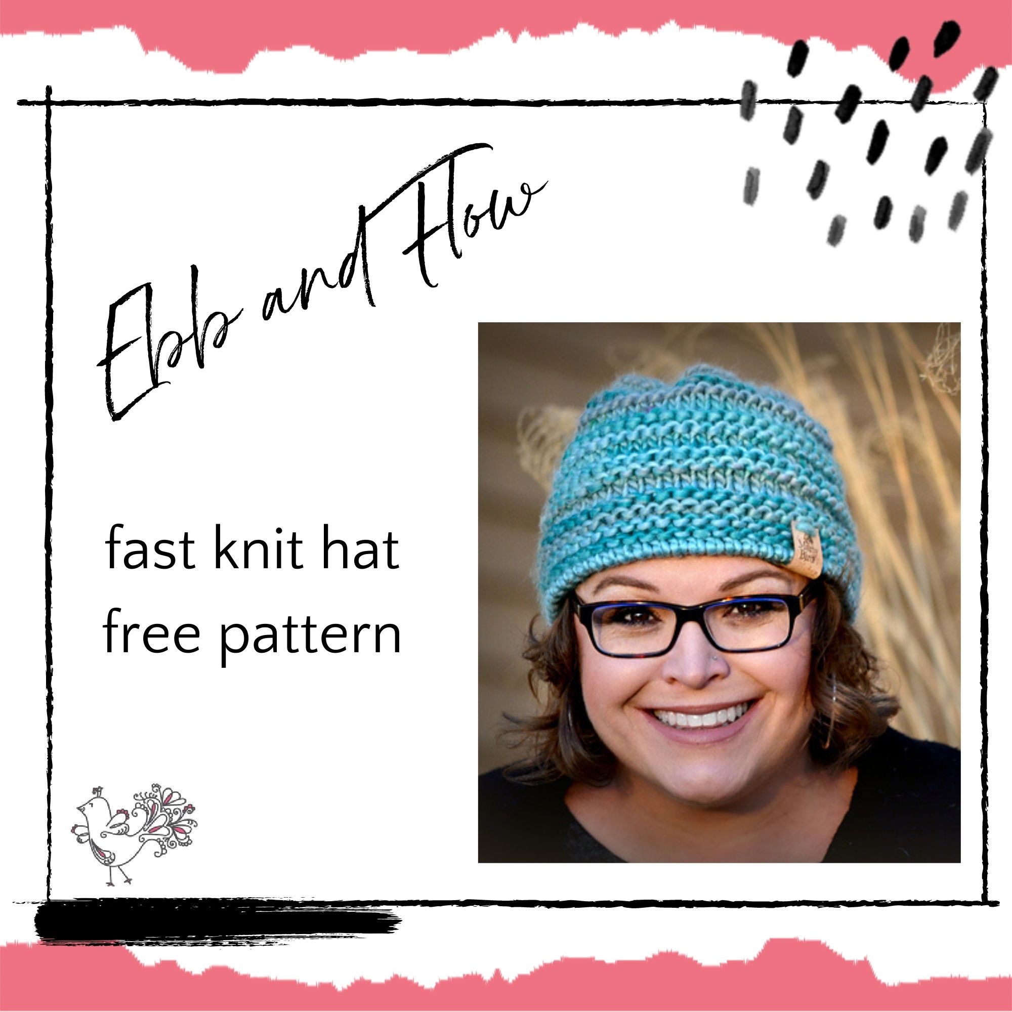 A cheerful woman wearing glasses and a turquoise knitted beanie smiles at the camera. The text on the image says "Fast Knit Hat Free Pattern." Decorative elements are around the text. -Marly Bird