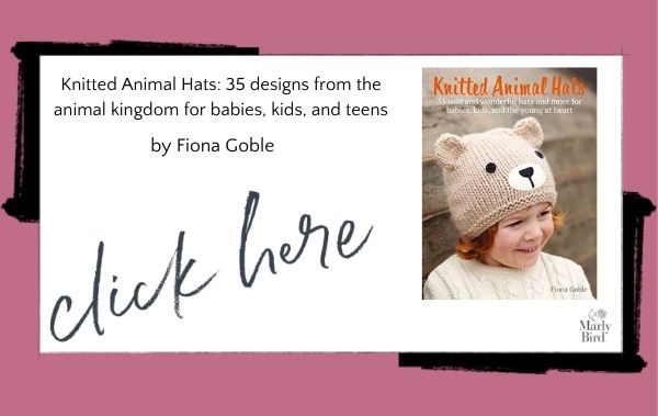Knitted Animal Hats: 35 designs from the animal kingdom for babies, kids, and teens