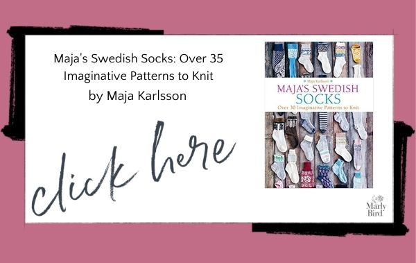 Maja's Swedish Socks: Over 35 Imaginative Patterns to Knit