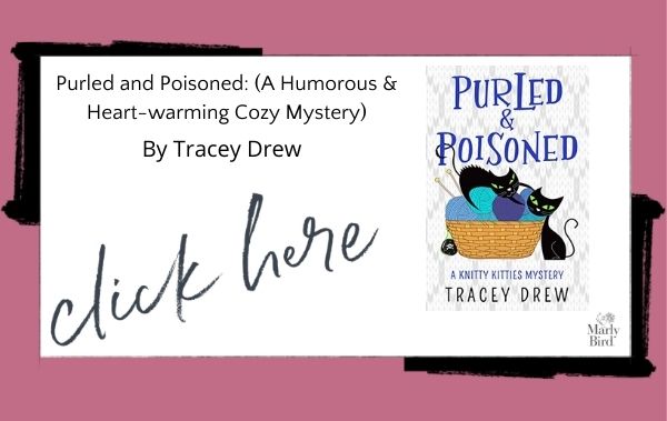 Purled and Poisoned: (A Humorous & Heart-warming Cozy Mystery)