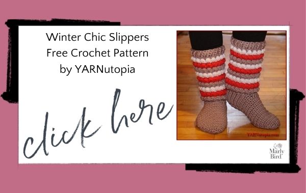 Winter Chic Slippers by YARNutopia - Free Digital Crochet Pattern - Marly Bird 