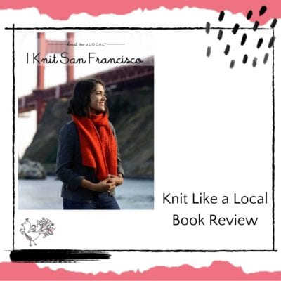 I Knit San Francisco Book Review
