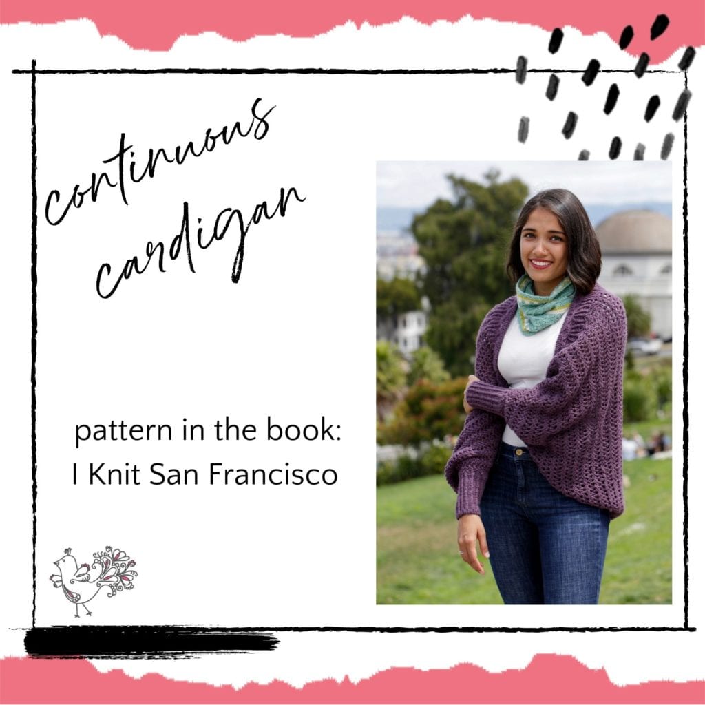 continuous cardigan in I Knit San Francisco book