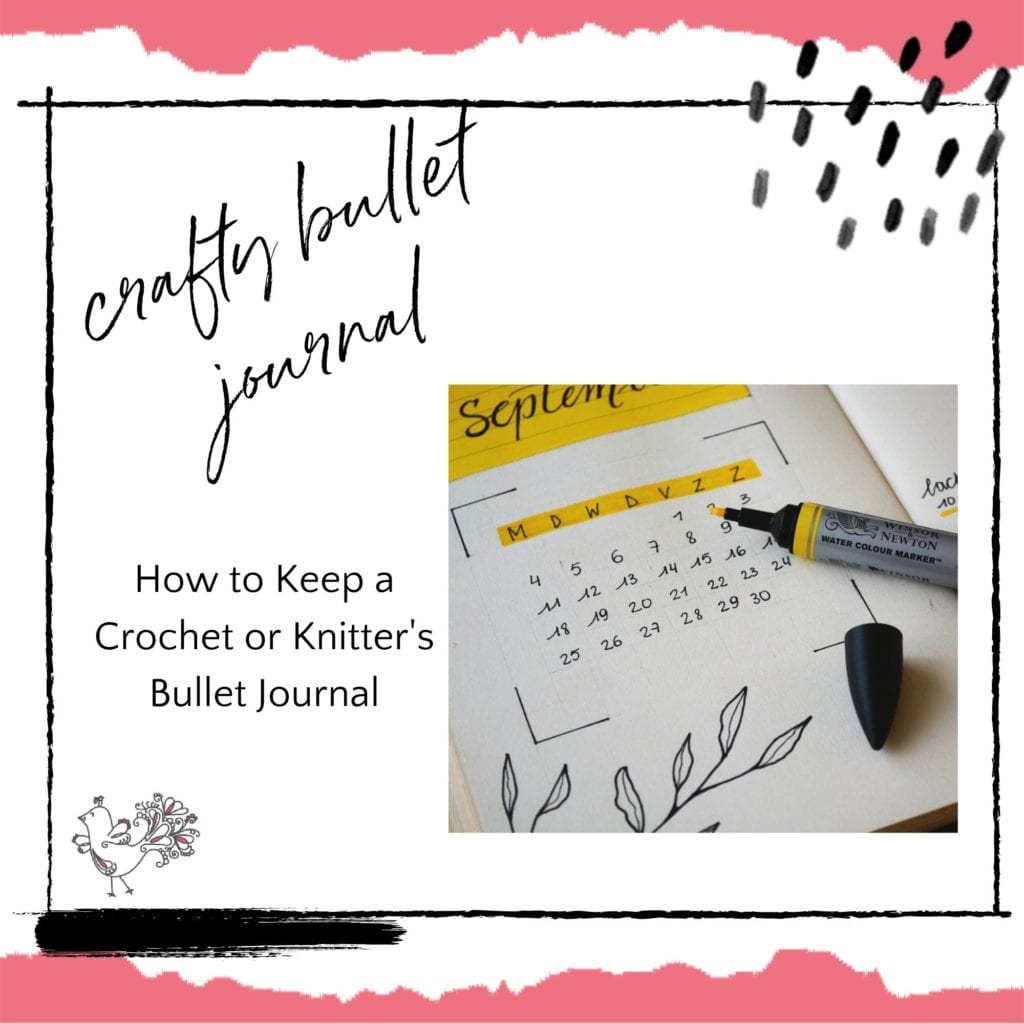 How to keep a crochet or knitter's bullet journal