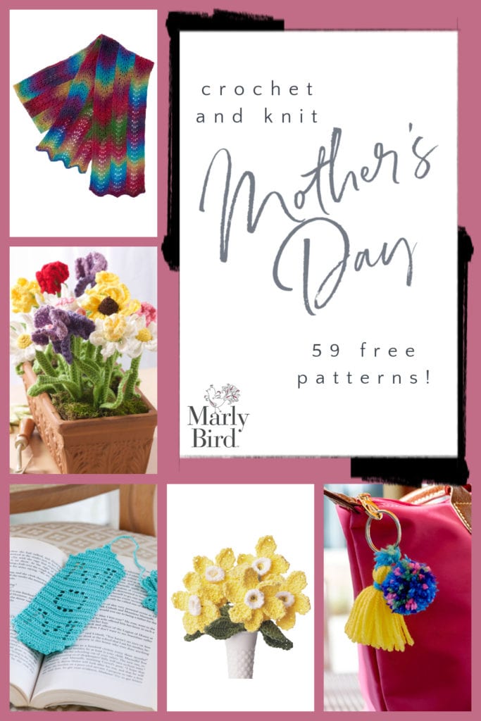 59 Mother's Day Patterns to Knit, Crochet and Craft