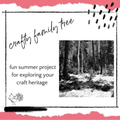 Fun Summer Project: Make Your Crafty Family Tree