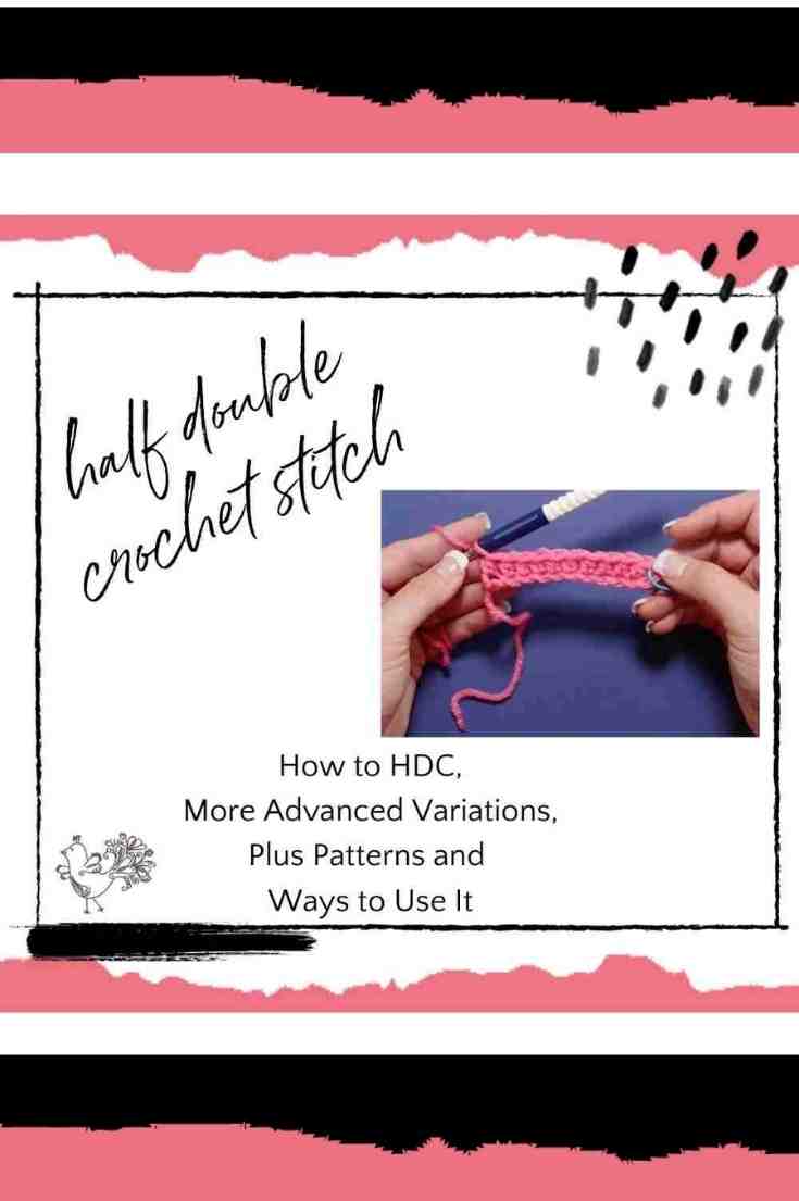 Half Double Crochet Stitch: How to HDC, More Advanced... | Marly Bird