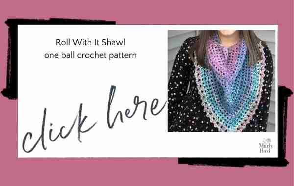 Roll With It Shawl - Free One Ball Crochet Digital Pattern - Marly Bird 