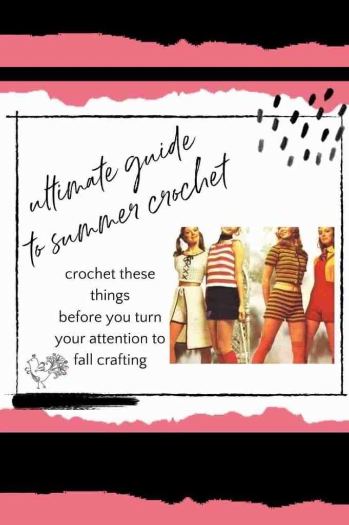 summer crochet projects - garments, accessories, blankets, beach and more