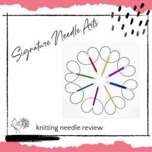 Signature Needle Arts Review