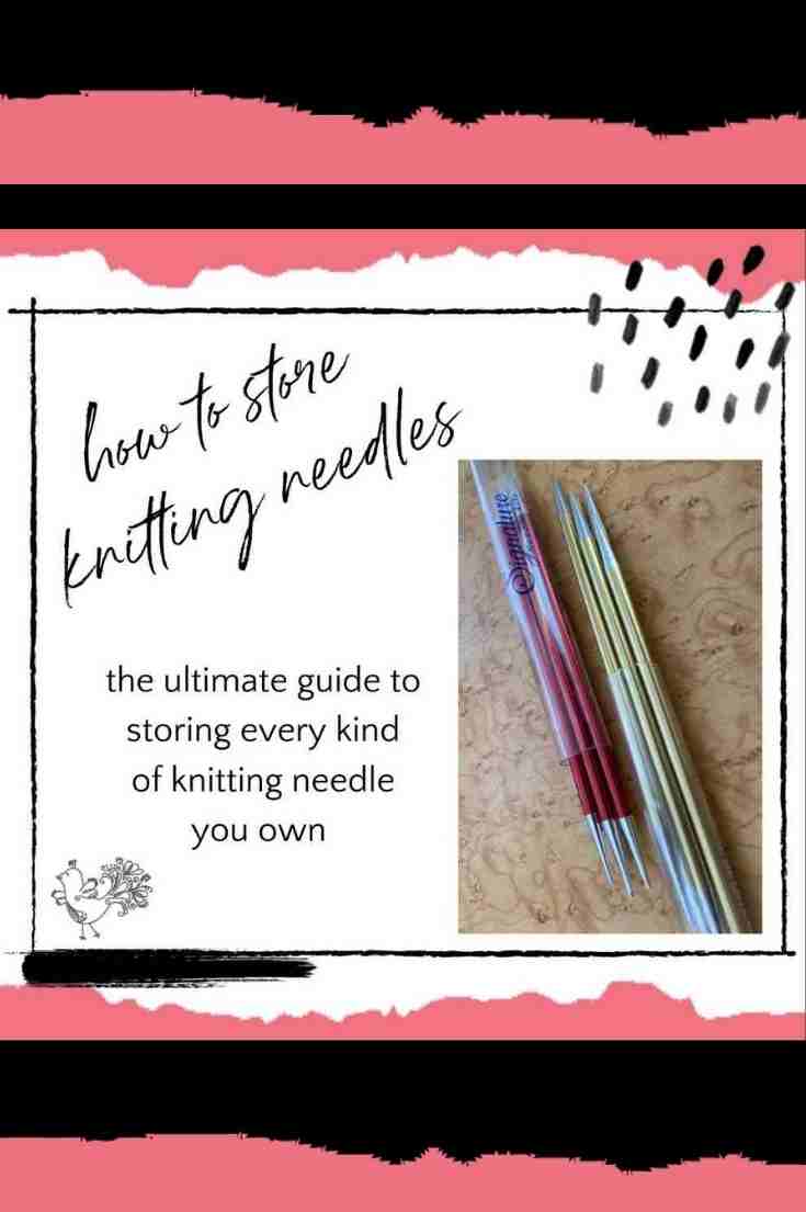 How to Store Knitting Needles Ultimate Guide Marly Bird