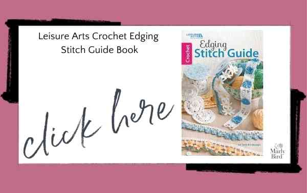 Leisure Arts Crochet Edging Stitch Guide Book