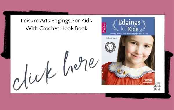 Leisure Arts Edgings For Kids With Crochet Hook Book