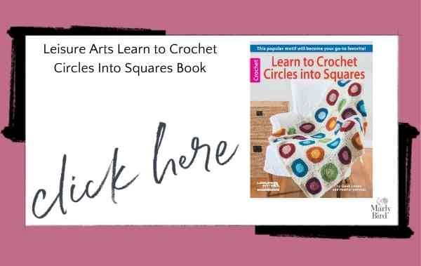 Leisure Arts Learn to Crochet Circles Into Squares Book