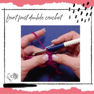 front post double crochet