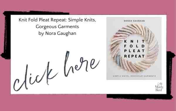 Knit Fold Pleat Repeat: Simple Knits, Gorgeous Garments