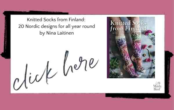 Knitted Socks from Finland: 20 Nordic designs for all year round 
