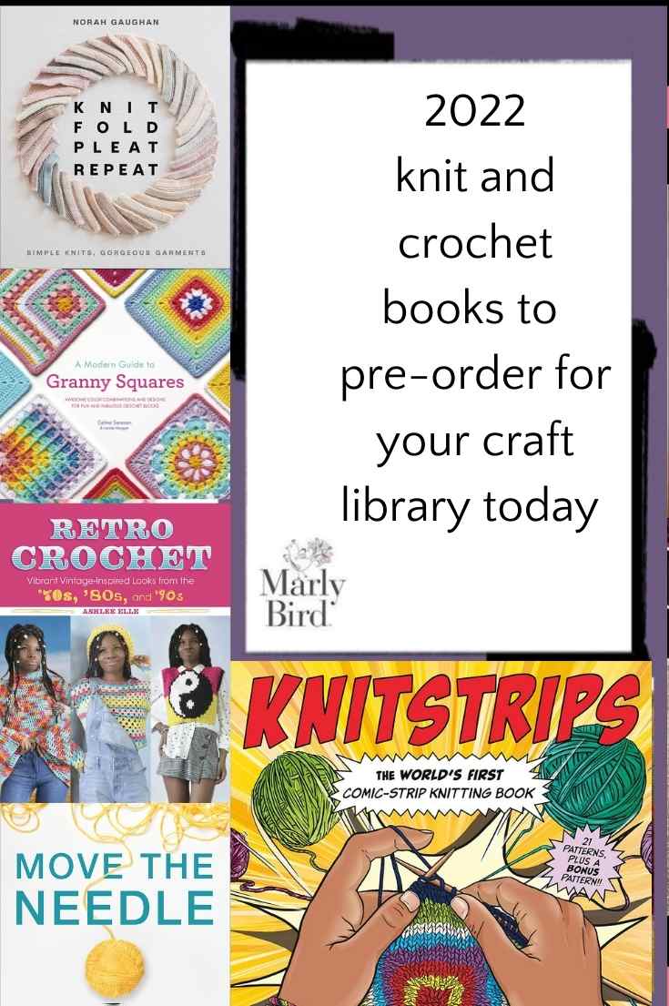 Your Craft Library Needs These New Crochet And Knit Books - Marly Bird