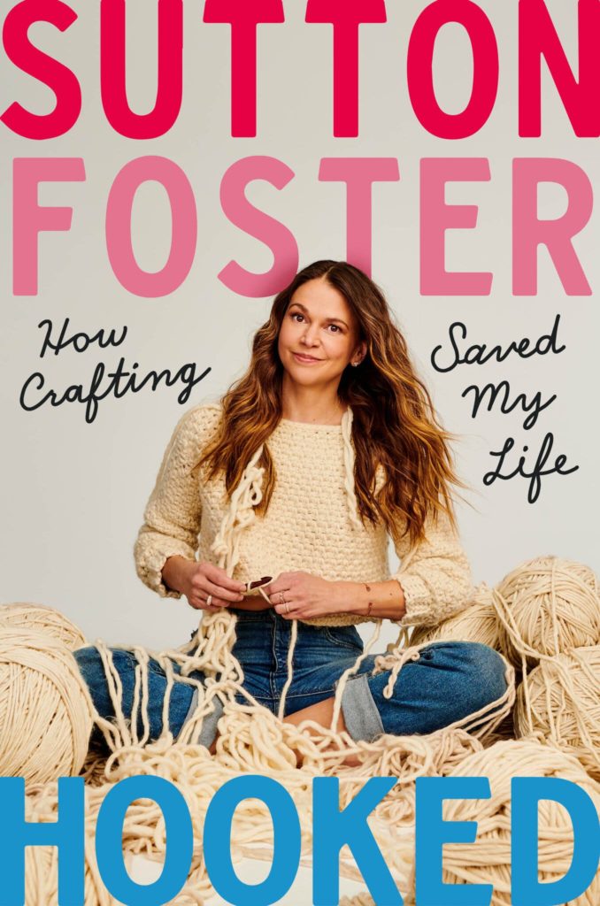 sutton foster's crochet book hooked