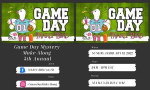 Two digital flyers for a "Game Day Mystery Make-Along 2022" event with Marly Bird featuring a cartoon football, event details, and social media icons on a green background with football illustrations. -Marly Bird