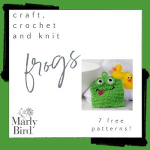 Promotional graphic for Marly Bird's craft patterns featuring a crocheted green frog towel with eyes and a heart, plus two yellow duck toys. Text: "Craft, crochet and knit frog patterns - 7 free patterns! -Marly Bird