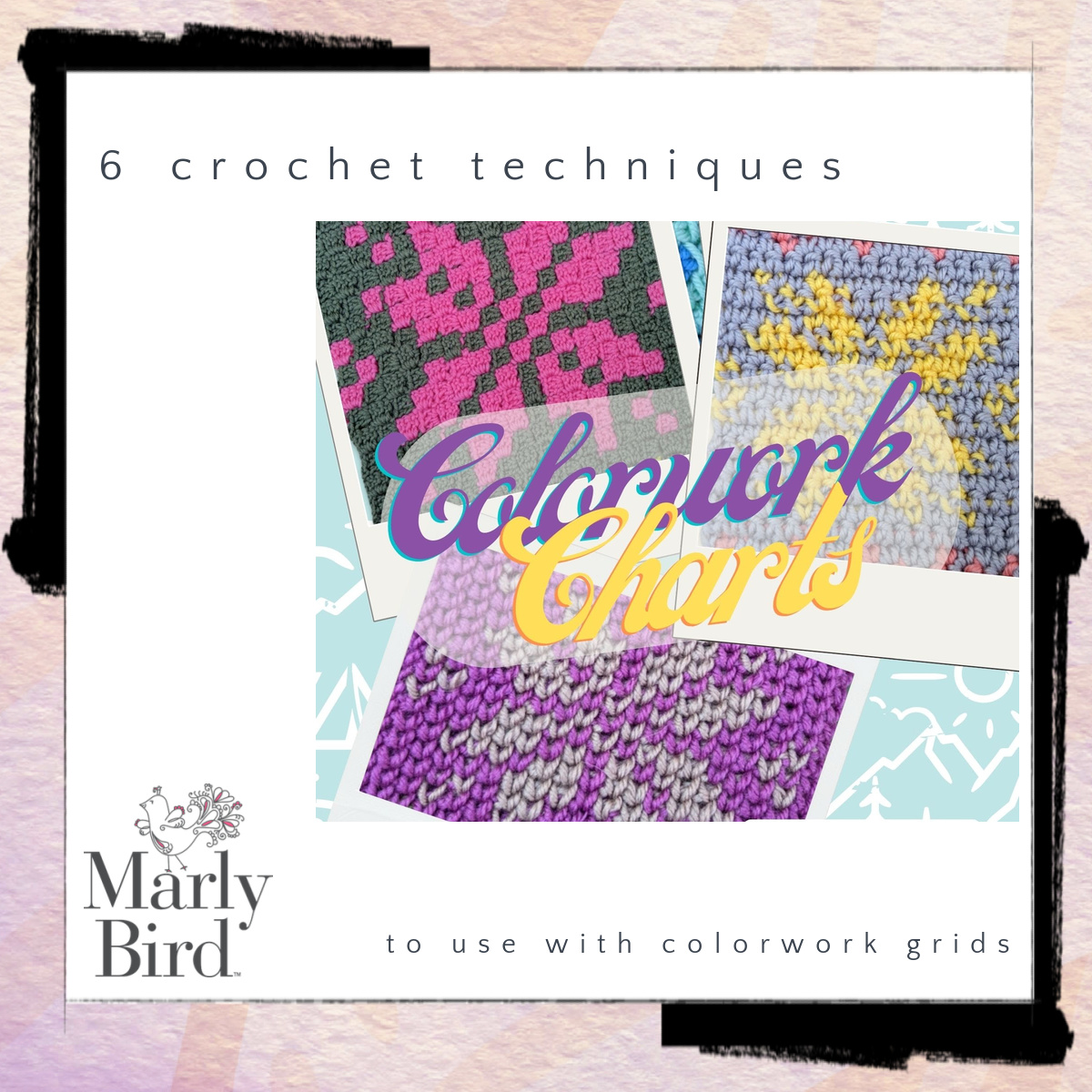 crochet techniques colorwork charts Marly Bird