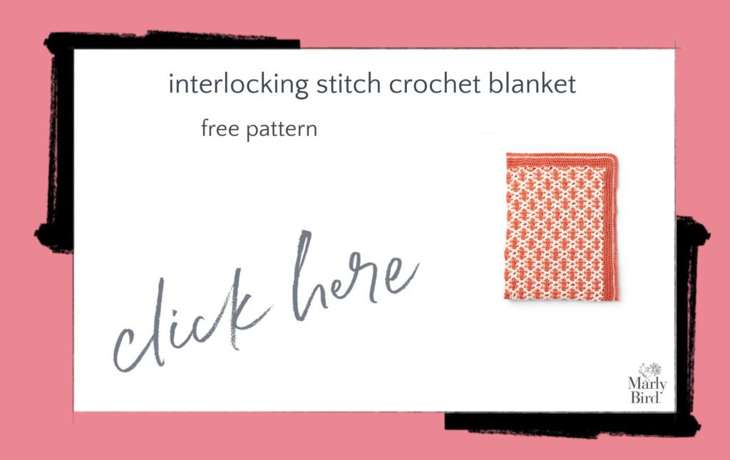 Interlocking Stitch Crochet Blanket Free Digital Pattern - Marly Bird 