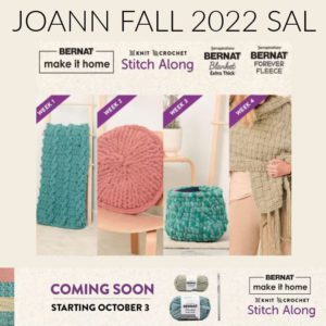 Promotional image for 2022 JOANN Fall Stitch Along event, featuring colorful knit and crochet samples like blankets and accessories, with text announcing the start date and various yarn types. -Marly Bird