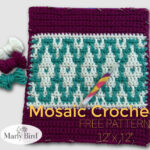 A colorful Crochet Mosaic Block sample with a geometric pattern in turquoise and white, bordered in maroon, accompanied by a crochet hook and yarn skeins in maroon, white, and green. Text reads "mosaic crochet free pattern. -Marly Bird