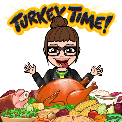 Turkey time Bitmoji of Marly and her huge turkey feast! Marly Bird
