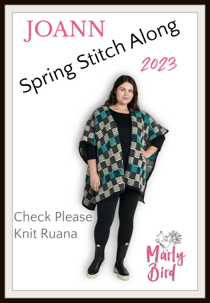 Spring Stitch Along with JOANN 2023 - Check Please Knit Ruana - Marly Bird