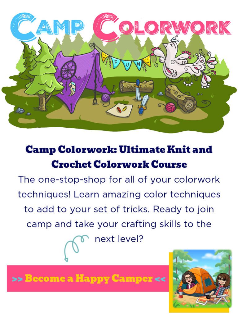 Camp Colorwork Course for knitters and crocheters to learn more color work techniques from professionals - Marly Bird