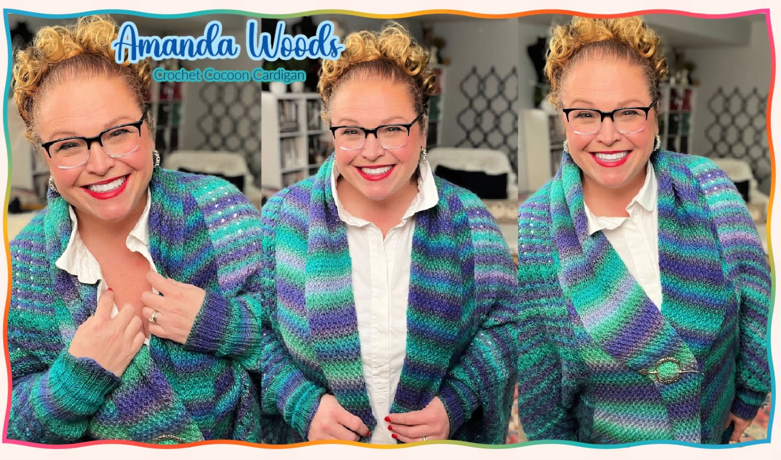 Three side-by-side images of a person with curly hair wearing glasses and a vibrant, Marly Bird-inspired crocheted cardigan. The images showcase various angles and poses. Text at the top reads: "Amanda Woods Crochet Cocoon Cardigan. -Marly Bird