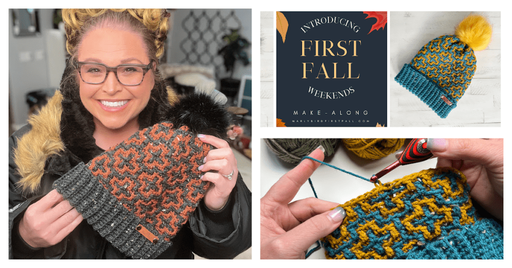 A person smiling while holding a knitted Mosaic Hat with an intricate pattern. On the right, close-up images of hands crocheting a similar design and a finished hat with a pom-pom. The text reads: "Introducing First Fall Weekends Make-Along." Enjoy our Free Pattern for those autumn breezes. -Marly Bird