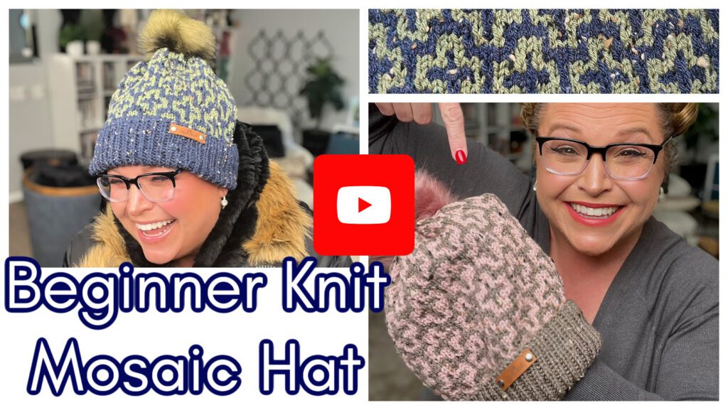 A woman smiles while wearing a blue knit hat with a pom-pom. Next to her is an image of her holding a pink mosaic knit hat, pointing at it. The words "Beginner Knit Mosaic Hat" and a red YouTube play button are displayed. -Marly Bird