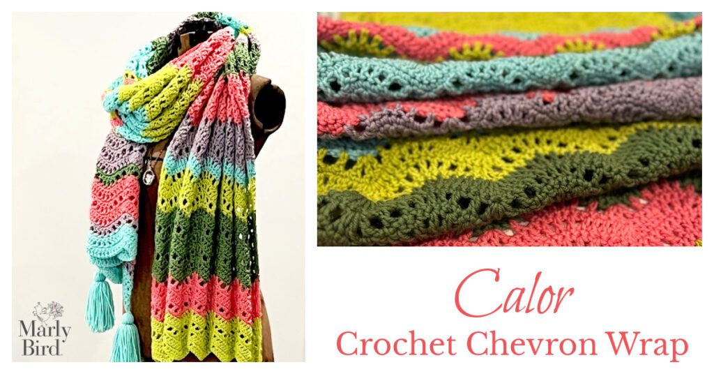 Calor Crochet Chevron Wrap or Scarf by Marly Bird displayed on a mannequin and laid out flat. pink text with the title of the crochet pattern. small image of the marly bird logo in bottom left corner