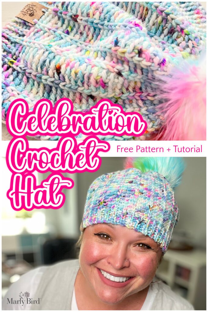 A colorful crocheted hat with a pom-pom is showcased in two images. The top image displays the hat's intricate pattern up close. The bottom image shows a smiling person wearing the finished hat. Text reads: "Celebration Knit-Look Crochet Hat," with "Free Pattern + Tutorial" and "Marly Bird. -Marly Bird