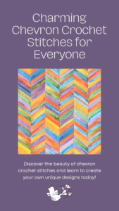 Colorful chevron pattern on a crochet-themed poster. Text at the top reads "Charming Chevron Crochet Stitches for Everyone." A bird and flower illustration at the bottom invites viewers to learn how to chevron crochet and create unique designs. -Marly Bird