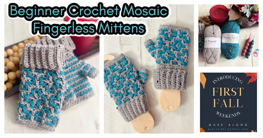 A collage showcasing beginner crochet fingerless mittens in blue and gray alongside two balls of yarn and a "First Fall Weekends" crochet-along poster. Dive into the cozy vibes with this free pattern, perfect for crafting your own Cinnamon Dreams this season. -Marly Bird