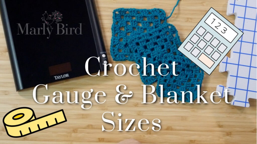 A crochet gauge swatch, calculator, measuring tape, and blocking mat are shown with the text "Crochet Gauge & Blanket Sizes" overlaid. The Marly Bird logo is in the corner, highlighting a helpful crochet step-by-step guide. -Marly Bird