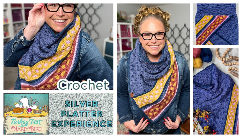 A smiling woman with glasses wears a blue, gold, and maroon crochet shawl in various poses. The collage highlights crochet supplies and text: "Crochet," "Turkey Trot Marly Bird," and "Make-Along Silver Platter Experience. -Marly Bird