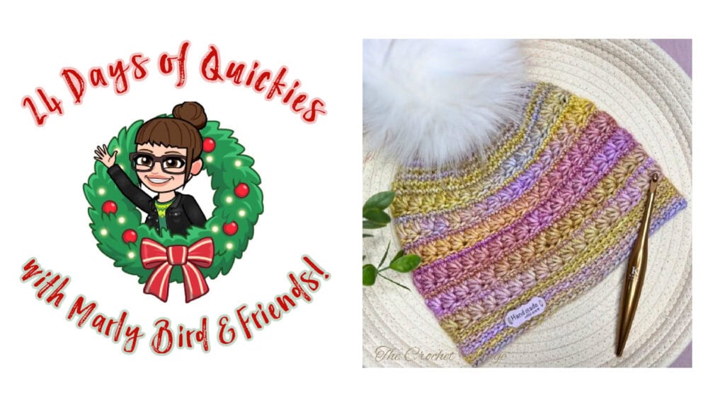 Cartoon of a woman in glasses inside a holiday wreath with "24 Days of Quickies with Marly Bird & Friends!" beside a pastel crochet hat and pom-pom, crochet hook, and leaf—celebrating the 24 days of quickies crochet fun!. -Marly Bird